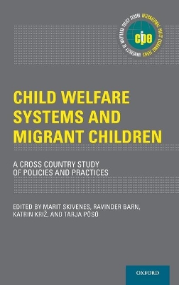 Child Welfare Systems and Migrant Children: A Cross Country Study of Policies and Practice