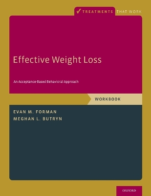 Effective Weight Loss: An Acceptance-Based Behavioral Approach, Workbook
