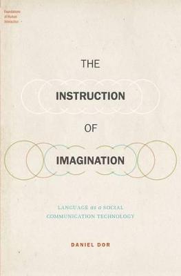 Instruction of Imagination: Language as a Social Communication Technology