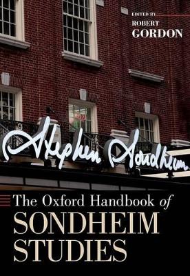 Oxford Handbook of Sondheim Studies