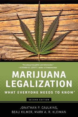 Marijuana Legalization: What Everyone Needs to Know® 2nd Revised edition