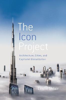 Icon Project: Architecture, Cities, and Capitalist Globalization