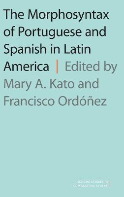 Morphosyntax of Portuguese and Spanish in Latin America