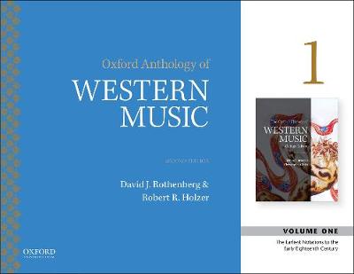 Oxford Anthology of Western Music: Volume 1: The Earliest Notations to the Early-Eighteenth Century 2nd ed.