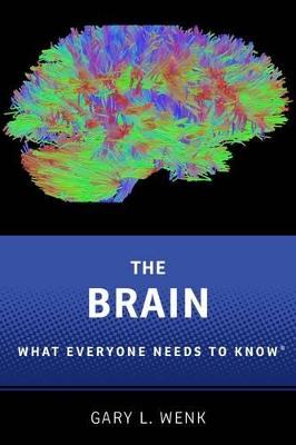 Brain: What Everyone Needs To Know®