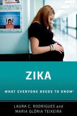 Zika: What Everyone Needs to Know®