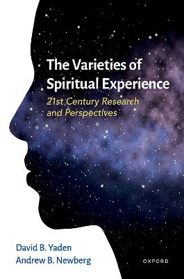 Varieties of Spiritual Experience: 21st Century Research and Perspectives