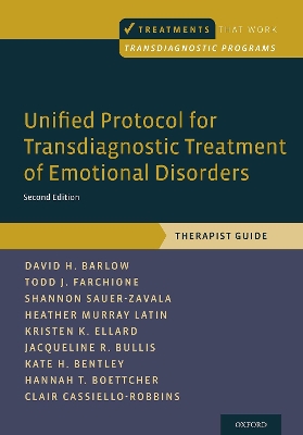 Unified Protocol for Transdiagnostic Treatment of Emotional Disorders: Therapist Guide 2nd Revised edition