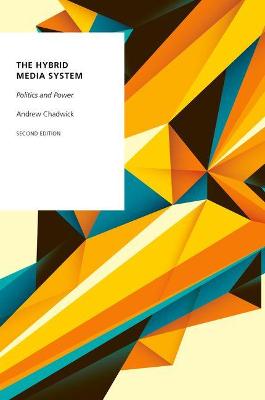Hybrid Media System: Politics and Power 2nd Revised edition
