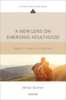 New Lens on Emerging Adulthood: Fluidity as the Path to Settling Down