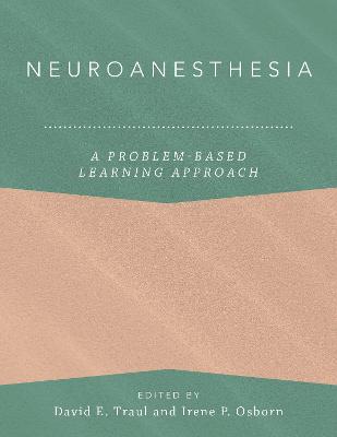 Neuroanesthesia: A Problem-Based Learning Approach