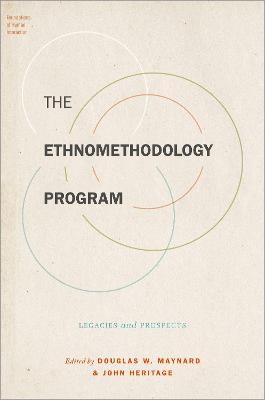Ethnomethodology Program: Legacies and Prospects