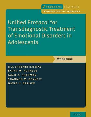 Unified Protocol for Transdiagnostic Treatment of Emotional Disorders in  Adolescents: Workbook