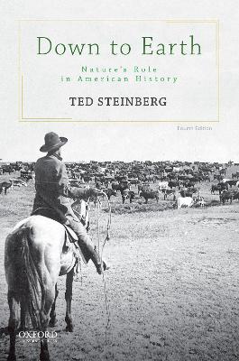Down to Earth: Nature's Role in American History 4th edition