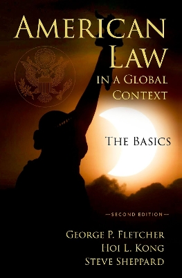American Law in a Global Context: The Basics, Second Edition 2nd Revised edition