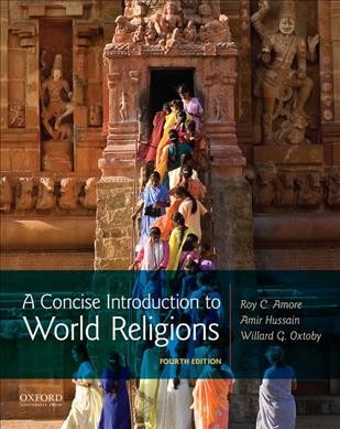 Concise Introduction to World Religions 4th ed.