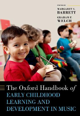 Oxford Handbook of Early Childhood Learning and Development in Music