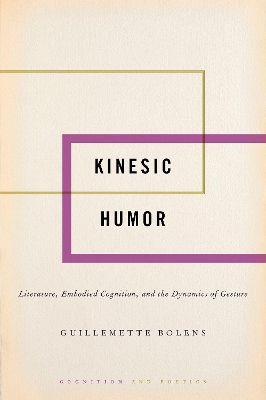 Kinesic Humor: Literature, Embodied Cognition, and the Dynamics of Gesture