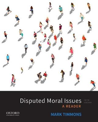 Disputed Moral Issues: A Reader 5th ed.