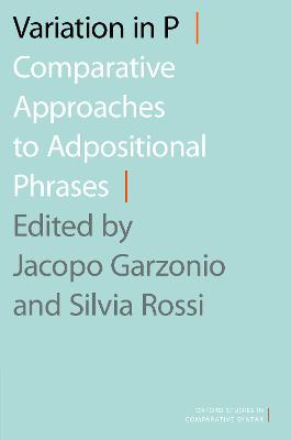 Variation in P: Comparative Approaches to Adpositional Phrases