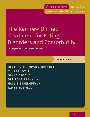Renfrew Unified Treatment for Eating Disorders and Comorbidity: An Adaptation of the Unified Protocol, Workbook