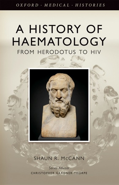 History of Haematology: From Herodotus to HIV