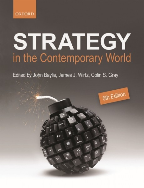 Strategy in the Contemporary World: An Introduction to Strategic Studies