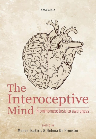 Interoceptive Mind: From Homeostasis to Awareness
