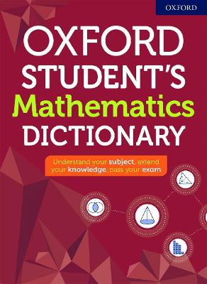 Oxford Student's Mathematics Dictionary 2020th Revised edition