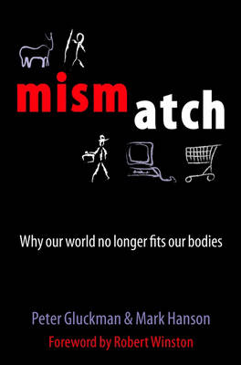 Mismatch: The lifestyle diseases timebomb