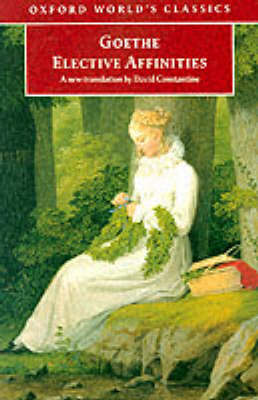 Elective Affinities: A Novel New edition