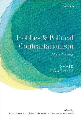 Hobbes and Political Contractarianism: Selected Writings
