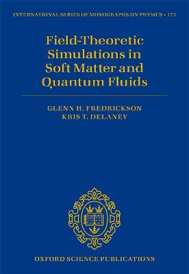 Field Theoretic Simulations in Soft Matter and Quantum Fluids
