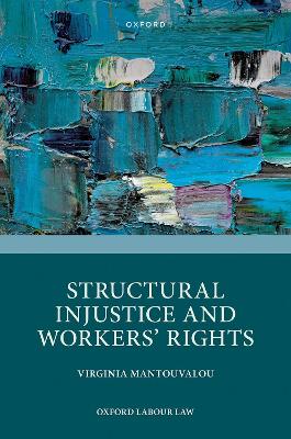 Structural Injustice and Workers' Rights