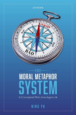 Moral Metaphor System: A Conceptual Metaphor Approach