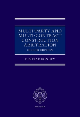 Multi-Party and Multi-Contract Construction Arbitration 2e 2nd Revised edition