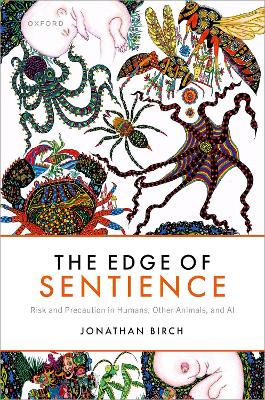 Edge of Sentience: Risk and Precaution in Humans, Other Animals, and AI