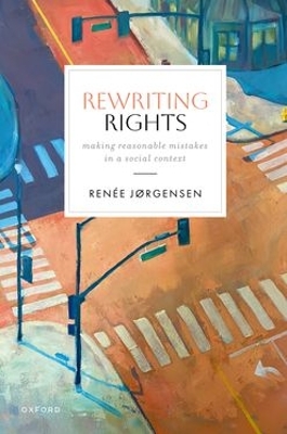 Rewriting Rights: Making Reasonable Mistakes in a Social Context