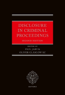 Disclosure in Criminal Proceedings 2nd Revised edition