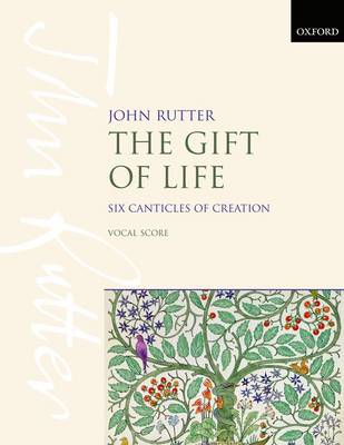 The Gift Of Life - Six Canticles Of Creation Six Canticles of Creation