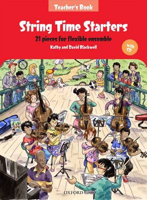 String Time Starters Teacher's Book 21 Pieces for Flexible String Ensemble