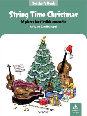 String Time Christmas: 16 pieces for flexible ensemble Teacher's Book