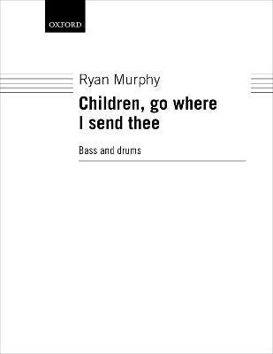 Children, go where I send thee Bass and drum part