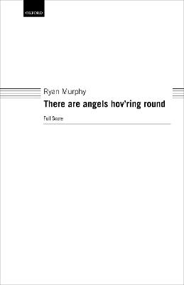 There are angels hov'ring round Full score