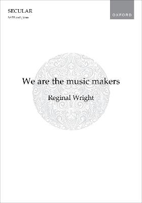 We are the music makers Vocal score