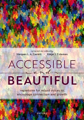 Accessible and Beautiful ( Paperback ) Repertoire for mixed voices to encourage connection and growth