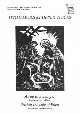 Two Carols for Upper Voices Vocal score