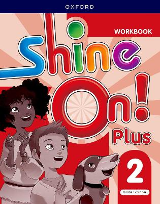 Shine On! Plus: Level 2: Workbook: Keep playing, learning, and shining together! 2nd Revised edition