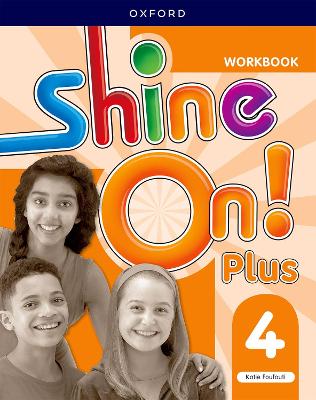 Shine On! Plus: Level 4: Workbook: Keep playing, learning, and shining together! 2nd Revised edition