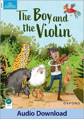 Classic Tales Second Edition: Level 1: The Boy & the Violin Reader